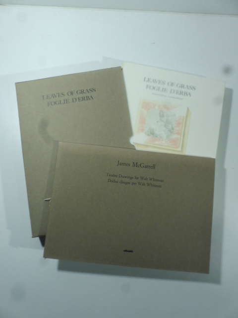 Leawes of grass. Foglie d'erba. Disegni di James McGarrell. (SEGUE): James McGarrell. Qui le più fragili mie foglie. Dodici disegni per Walt Whitman